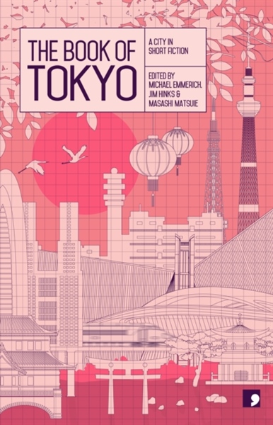 The Book Of Tokyo : A City In Short Fiction – Cuốn