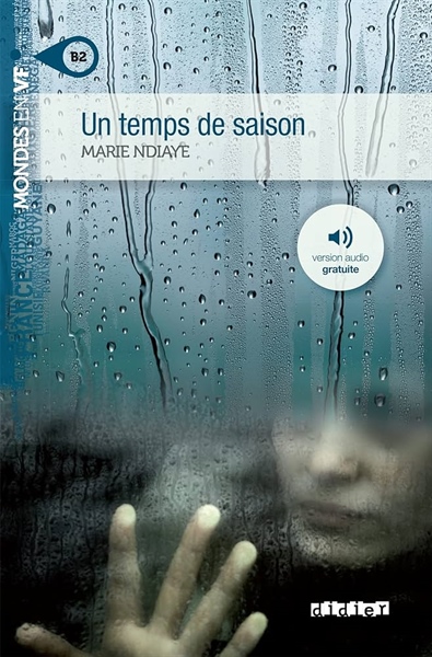 Un Temps De Saison Niv. B2 – Livre + Mp3 – Cuốn