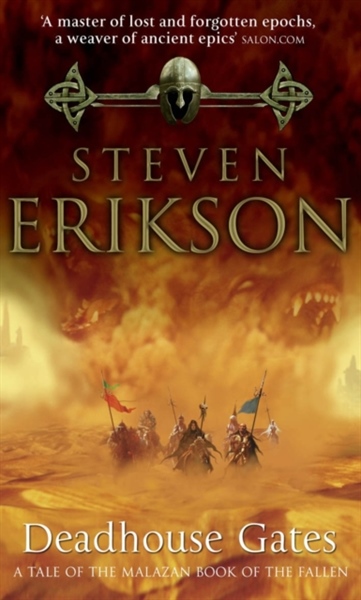 Deadhouse Gates : Malazan Book of the Fallen 2 – Cuốn