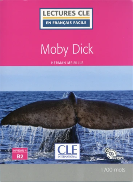 Lecture Cle En Francais Facile Moby Dick Niveau B2 + Cd