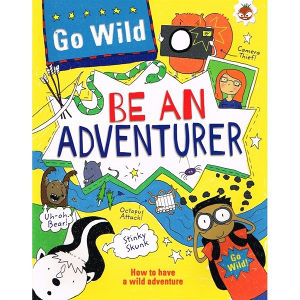 GO WILD – BE AN ADVENTURER